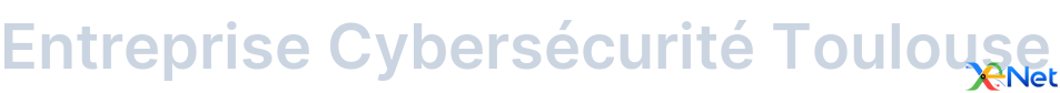 Entreprise Cybersécurité Toulouse
